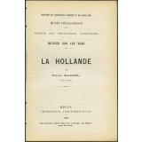 La Hollande. Notices sur les vues. 