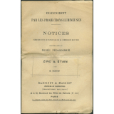 Zinc et étain. Notices sur les vues.