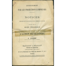L'Action des glaciers. Notices sur les vues.