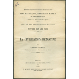 La Civilisation byzantine. Notices sur les vues.