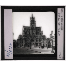 La Picardie. Compiègne. Hôtel de Ville.