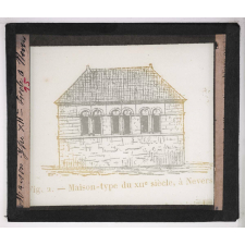 Habitation en France. Maison type du XIIe siècle, à Nevers.