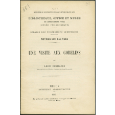 Une Visite aux Gobelins. Notices sur les vues.