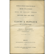 Cloche à plongeur et scaphandre. Notices sur les vues.