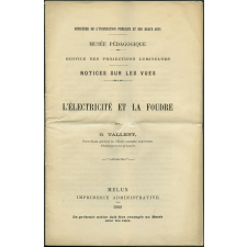 L'Electricité et la foudre. Notices sur les vues.