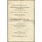 La Structure du sol. Notices sur les vues.