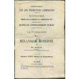La Puissance de la mécanique moderne. Notices sur les vues.