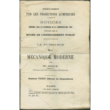 La Puissance de la mécanique moderne. Notices sur les vues.