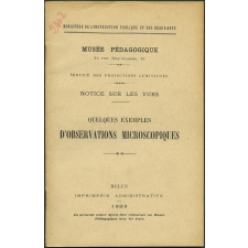 Quelques exemples d'observations microscopiques. Notices sur les vues. 