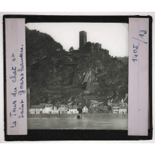 Les Bords du Rhin. La Tour du chat et Saint Goarshausen.