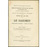 Le Dahomey. Géographie physique - Flore et faune. Notices sur les vues.