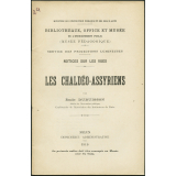 Les Chaldéo-Assyriens. Notices sur les vues.