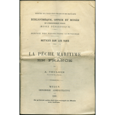 La Pêche maritime en France. Notices sur les vues.