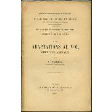 Les Adaptations au vol chez les animaux. Notices sur les vues.