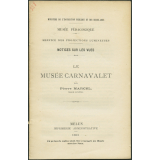 Le Musée Carnavalet. Notices sur les vues.