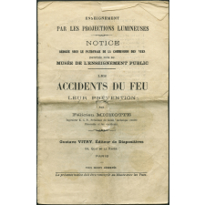 Les Accidents du feu, leur prévention. Notices sur les vues.