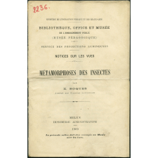 Métamorphoses des insectes. Notices sur les vues.