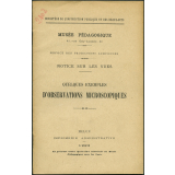 Quelques exemples d'observations microscopiques. Notices sur les vues. 