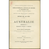 Australie. Série I. Géographie physique et indigènes. Notices sur les vues.