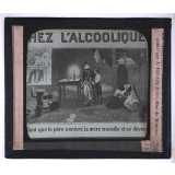Vues anti-alcooliques. Pendant que le père s'enivre, la mère travaille et se dévoue.