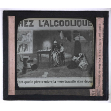 Vues anti-alcooliques. Pendant que le père s'enivre, la mère travaille et se dévoue.