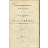 La Convention. Première partie. Notices sur les vues.