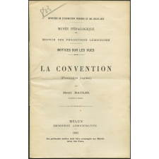 La Convention. Première partie. Notices sur les vues.