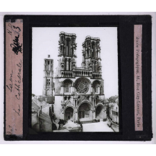 La Cathédrale française au XIIIe siècle. Laon. La cathédrale.