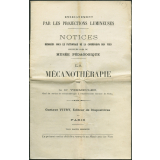 La Mécanothérapie. Notices sur les vues.