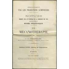 La Mécanothérapie. Notices sur les vues.