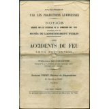 Les Accidents du feu, leur prévention. Notices sur les vues.