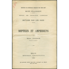 Reptiles et amphibiens. Notices sur les vues.