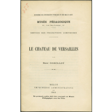 Le Château de Versailles. Notices sur les vues.