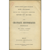 Les Châteaux historiques français. Notices sur les vues.