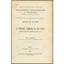 La Peinture française au XIXe siècle (Musées de province, collections privées, etc.). Notices sur les vues.