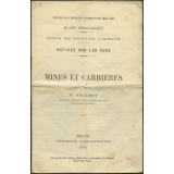 Mines et carrières. Notices sur les vues.