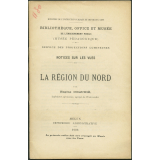 La Région du Nord. Notices sur les vues.