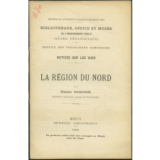 La Région du Nord. Notices sur les vues.