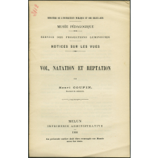 Vol, natation et reptation. Notices sur les vues.