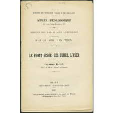Le Front belge, les dunes, l'Yser. Notices sur les vues.