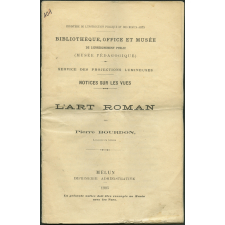 L'Art roman. Notices sur les vues.
