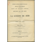 La Guerre de 1870. II - Siège de Paris. Notices sur les vues.