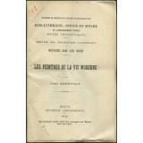 Les Peintres de la vie moderne. Notices sur les vues.