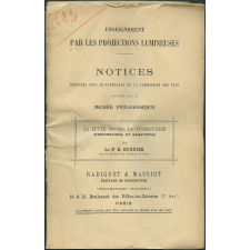 La Lutte contre la tuberculose (dispensaires et sanatoria). Notices sur les vues. 