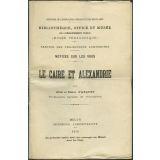 Le Caire et Alexandrie. Notices sur les vues.