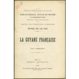 La Guyane française. Notices sur les vues. 