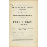 L'Afrique romaine (Timgad). Notices sur les vues.