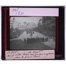 Le Nord en 1918. Lille. Entrée des troupes anglaises sur la grand'Place.