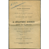 Le Développement économique du Maroc. Le Maroc en 1917. Notices sur les vues.