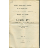 Louis XVI avant la Révolution. Notices sur les vues.